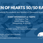 Queen of hearts 50/50 raffle benefitting the students and families of glenwood academy